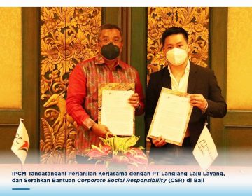 IPCM Signs Cooperation Agreement with PT Langlang Laju Layang, and Hands Over Corporate Social Responsibility (CSR) Assistance in Bali