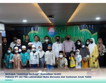 Bertajuk “Indahnya Berbagi” Ramadhan 1443H Pekerja PT JAI Tbk Laksanakan Buka Bersama dan Santunan Anak Yatim